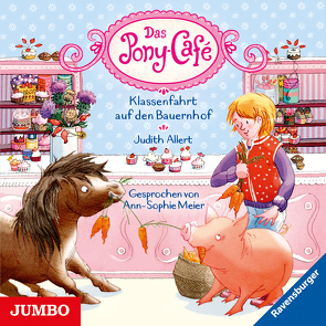 Das Pony-Café. Klassenfahrt auf den Bauernhof [6] von Allert,  Judith, Meier,  Ann-Sophie