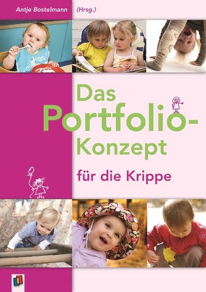 Das Portfolio-Konzept für die Krippe von Bostelmann,  Antje