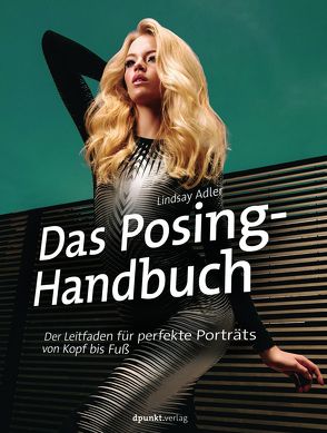 Das Posing-Handbuch von Adler,  Lindsay, Alkemper,  Christian