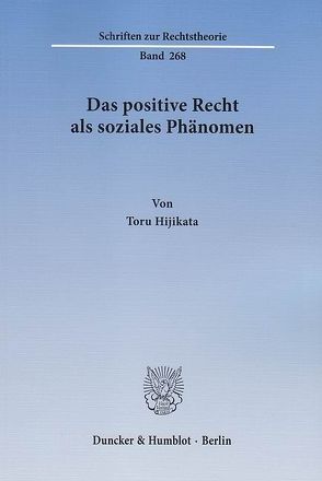 Das positive Recht als soziales Phänomen. von Hijikata,  Toru