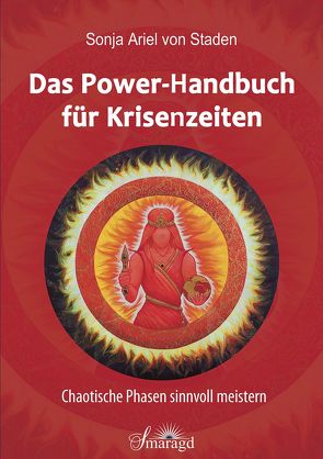 Das Power-Handbuch für Krisenzeiten von Staden,  Sonja Ariel von