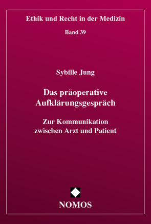 Das präoperative Aufklärungsgespräch von Jung,  Sybille