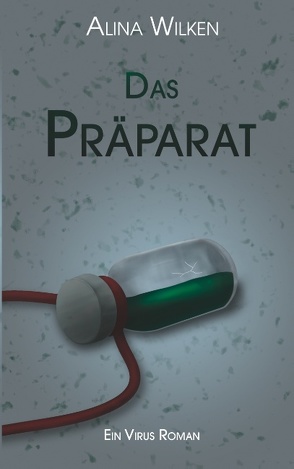 Das Präparat von Wilken,  Alina