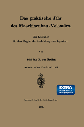 Das praktische Jahr des Maschinenbau-Volontärs von Zur Nedden,  Franz