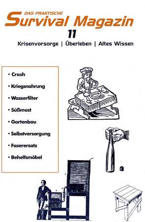 Das praktische Survival Magazin Nummer 11 von Baetz,  Manuel