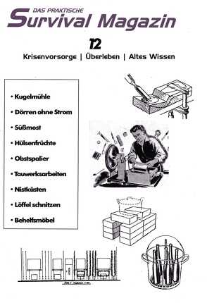 Das praktische Survival Magazin Nummer 12 von Baetz,  Manuel