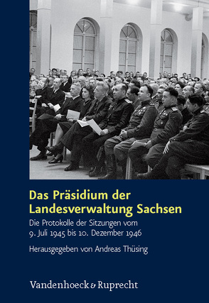 Das Präsidium der Landesverwaltung Sachsen von Thüsing,  Andreas