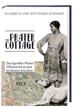 Das Pratercottage von Schwarz,  Elisabeth, Schwarz,  Gottfried