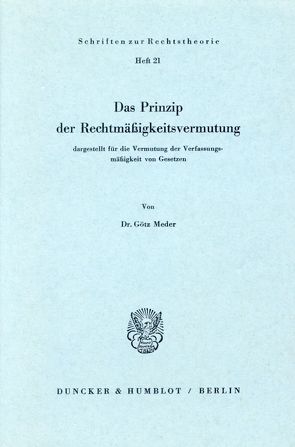 Das Prinzip der Rechtsmäßigkeitsvermutung, von Meder,  Götz