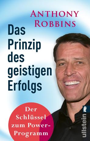 Das Prinzip des geistigen Erfolgs von Görden,  Thomas, Robbins,  Anthony