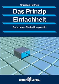 Das Prinzip Einfachheit von Helfrich,  Christian