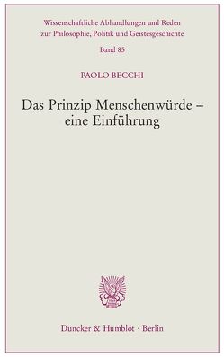 Das Prinzip Menschenwürde – eine Einführung. von Becchi,  Paolo