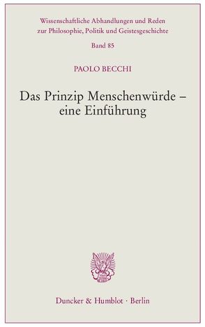 Das Prinzip Menschenwürde – eine Einführung. von Becchi,  Paolo