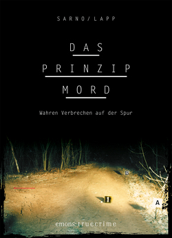 Das Prinzip Mord von Lapp,  Sascha, Sarno,  David