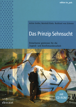 Das Prinzip Sehnsucht von Großer,  Achim, Krebs,  Reinhold, vom Schemm,  Burkhard