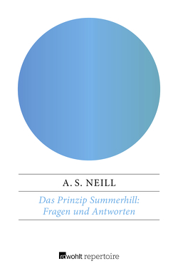 Das Prinzip Summerhill: Fragen und Antworten von Krauss,  Hermann, Neill,  Alexander Sutherland