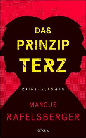 Das Prinzip Terz von Rafelsberger,  Marcus