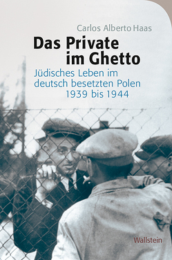 Das Private im Ghetto von Haas,  Carlos Alberto