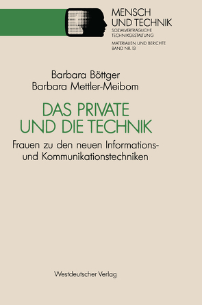 Das Private und die Technik von Böttger,  Barbara, Mettler-Meibom,  Barbara