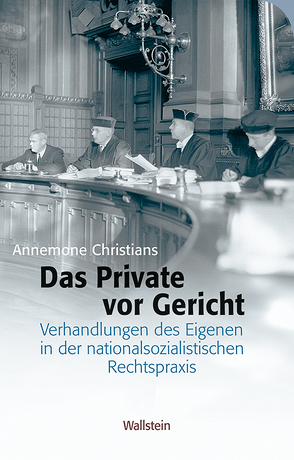 Das Private vor Gericht von Christians,  Annemone