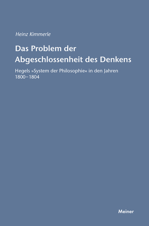 Das Problem der Abgeschlossenheit des Denkens von Kimmerle,  Heinz