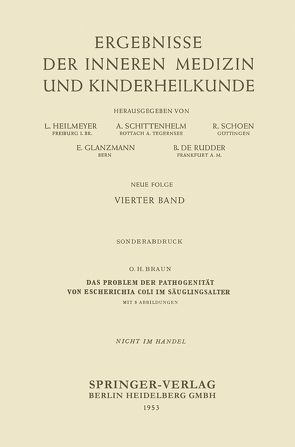 Das Problem der Pathogenität von Escherichia coli im Säuglingsalter von Braun,  Ottheinz