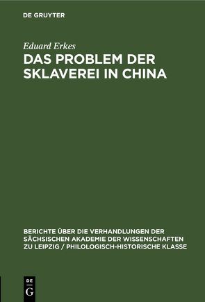 Das Problem der Sklaverei in China von Erkes,  Eduard