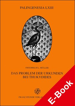 Das Problem der Urkunden bei Thukydides von Müller,  Friedhelm L