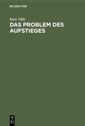 Das Problem des Aufstieges von Vida,  Imre