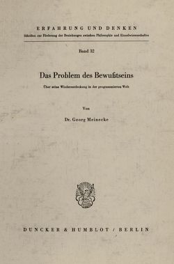 Das Problem des Bewußtseins. von Meinecke,  Georg