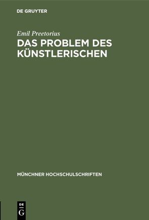 Das Problem des Künstlerischen von Preetorius,  Emil