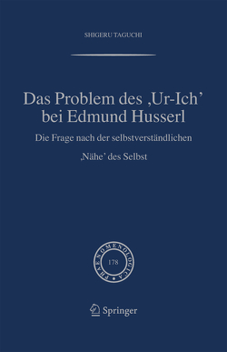 Das Problem des ,Ur-Ich‘ bei Edmund Husserl von Taguchi,  Shigeru