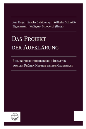 Das Projekt der Aufklärung von Haga,  Joar, Salatowsky,  Sascha, Schmidt-Biggemann,  Wilhelm, Schoberth,  Wolfgang