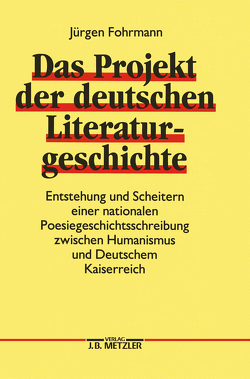 Das Projekt der deutschen Literaturgeschichte von Fohrmann,  Jürgen