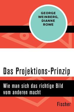 Das Projektions-Prinzip von Balkenhol,  Marion, Rowe,  Dianne, Weinberg,  George