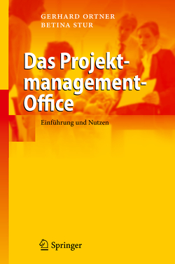 Das Projektmanagement-Office von Ortner,  Gerhard, Stur,  Betina