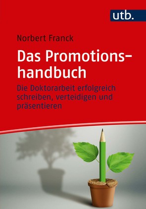 Das Promotionshandbuch von Franck,  Norbert