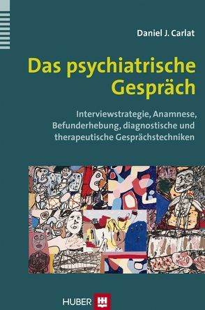 Das psychiatrische Gespräch von Carlat,  Daniel, Pelzer,  Barthold