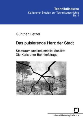 Das pulsierende Herz der Stadt von Oetzel,  Günther