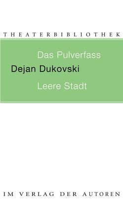 Das Pulverfass. Leere Stadt von Dukovski,  Dejan, Finzi,  Samuel, Gotscheff,  Dimiter