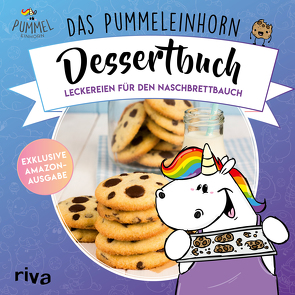 Das Pummeleinhorn-Dessertbuch. Exklusive Amazon-Ausgabe. Softcover von Friedrichs,  Emma, Karpenkiel-Brill,  Katharina, Pummeleinhorn