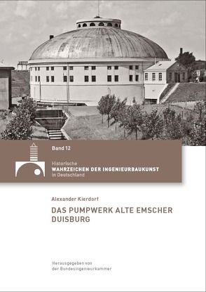 Das Pumpwerk Alte Emscher Duisburg von Kierdorf,  Alexander