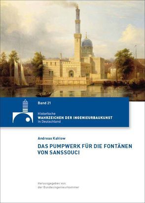 Das Pumpwerk für die Fontänen von Sanssouci von Kahlow,  Andreas