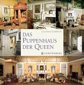 Das Puppenhaus der Queen von Fuchs,  Isabelle, Lambton,  Lucinda