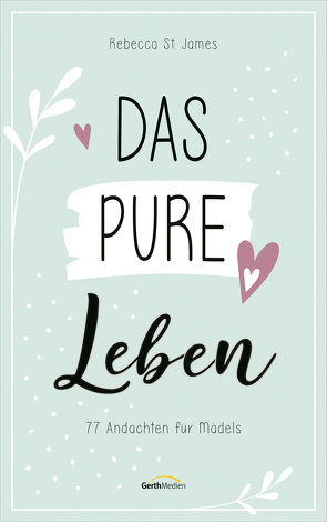 Das pure Leben von St. James,  Rebecca