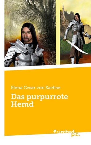 Das purpurrote Hemd von von Sachse,  Elena Cesar