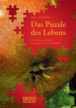 Das Puzzle des Lebens von Angenend,  Gisela