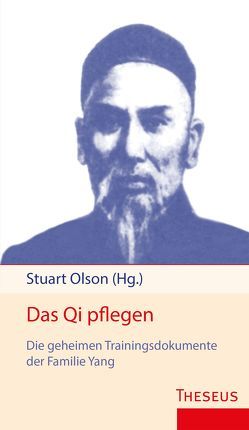 Das Qi pflegen von Olson,  Stuart, Wagner,  Leo