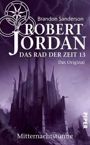 Das Rad der Zeit 13. Das Original von Decker,  Andreas, Jordan,  Robert, Sanderson,  Brandon