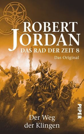 Das Rad der Zeit 8. Das Original von Jordan,  Robert, König,  Karin